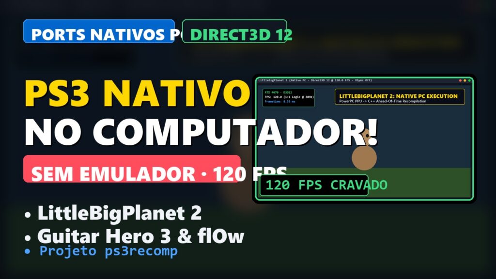 A Queda do Processador Cell: Como a Recompilação Estática Fez o PS3 Rodar Nativo no PC a 120 FPS sem Emulador