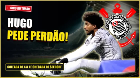 Goleada no Dérbi, desabafo de Hugo Souza e chegada de Clarence Seedorf ao Corinthians